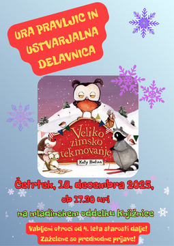 Veliko zimsko tekmovanje, ura pravljic in ustvarjalna delavnica