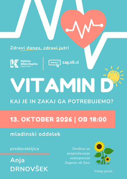 Vitamin D – majhen vitamin za veliko zdravja, predavanje, torek, 13. 10. 2026, ob 18:00