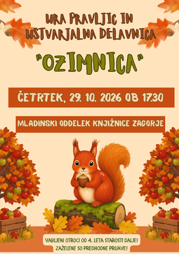 Ozimnica, ura pravljic in ustvarjalna delavnica, četrtek, 29. 10. 2026, ob 17:30